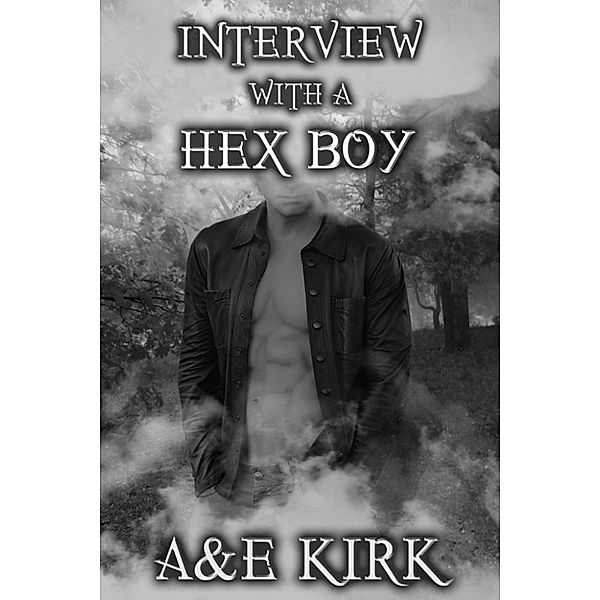 Interview With A Hex Boy (Supernatural Fun When Book Bloggers and Fantasy Demons Hunters Collide), A&E Kirk