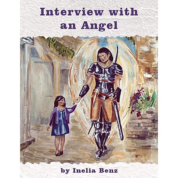 Interview With an Angel, Inelia Benz