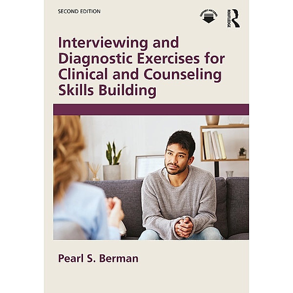 Interviewing and Diagnostic Exercises for Clinical and Counseling Skills Building, Pearl S. Berman