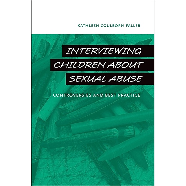 Interviewing Children about Sexual Abuse, Kathleen Coulborn Faller