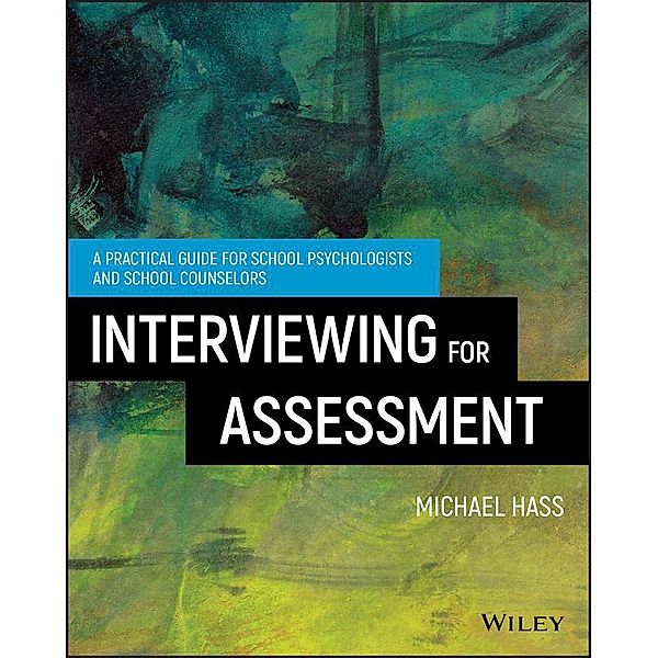 Interviewing For Assessment, Michael Hass