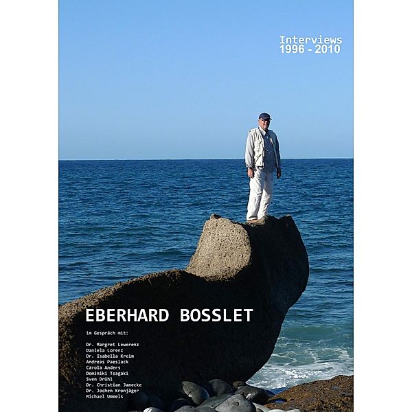 Interviews 1996-2010, Eberhard Bosslet