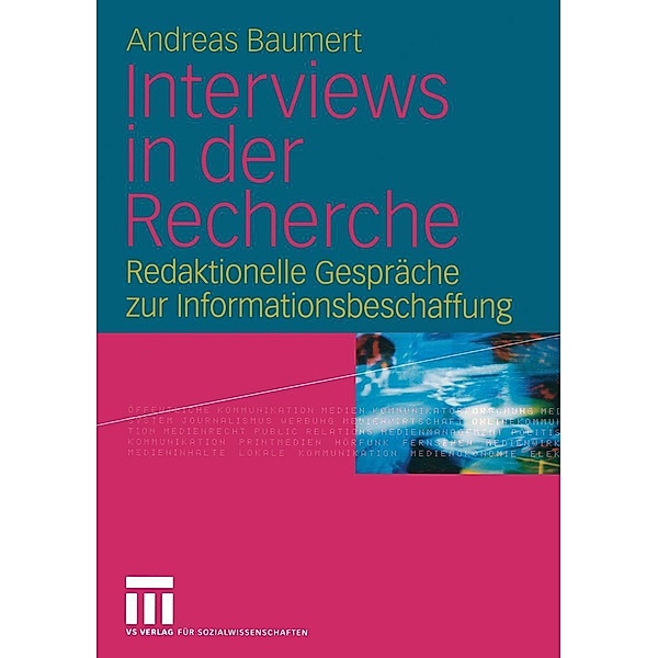 Interviews in der Recherche, Andreas Baumert