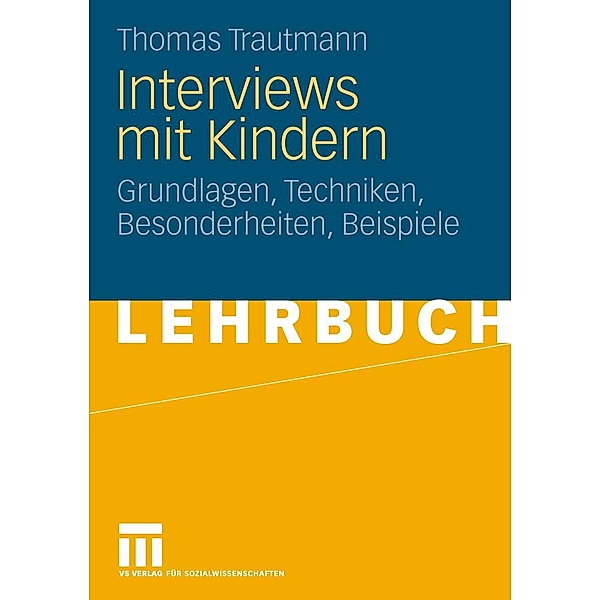 Interviews mit Kindern / VS Verlag für Sozialwissenschaften, Thomas Trautmann