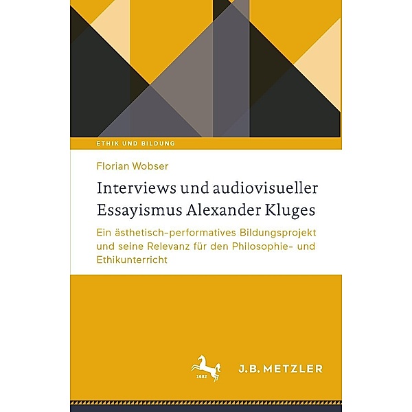 Interviews und audiovisueller Essayismus Alexander Kluges / Ethik und Bildung, Florian Wobser