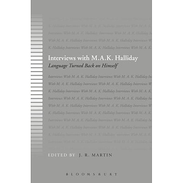 Interviews with M.A.K. Halliday, J R Martin