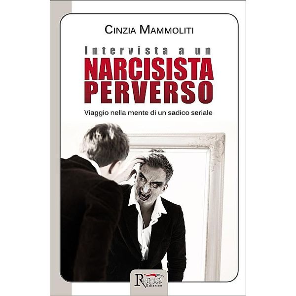 Intervista a un narcisista perverso, Cinzia Mammoliti