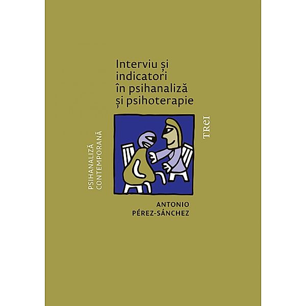 Interviu si indicatori in psihanaliza / Psihologie, Antonio Perez-Sanchez