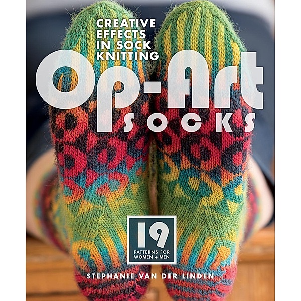 Interweave: Op-Art Socks, Stephanie van der Linden