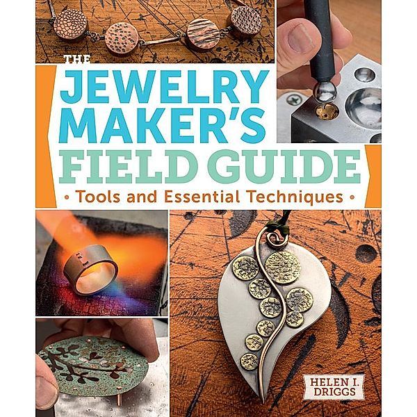 Interweave: The Jewelry Maker's Field Guide, Helen Driggs