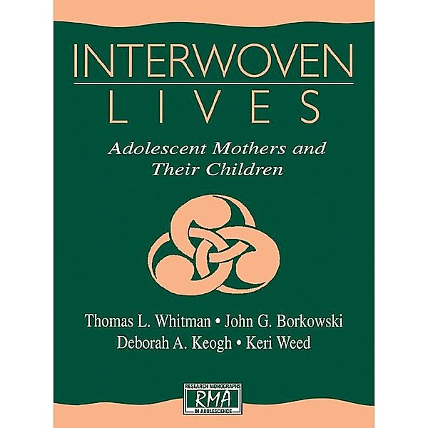 Interwoven Lives, Thomas L. Whitman, John G. Borkowski, Deborah A. Keogh, Keri Weed