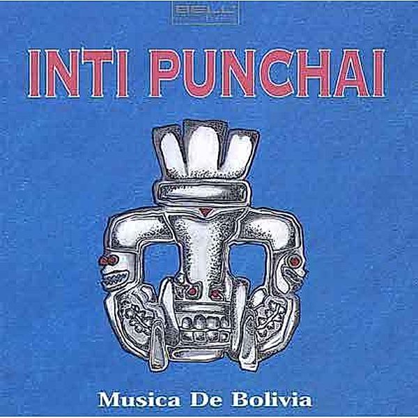 Inti Punchai - Musica De Bolivia, CD, Inti Punchai