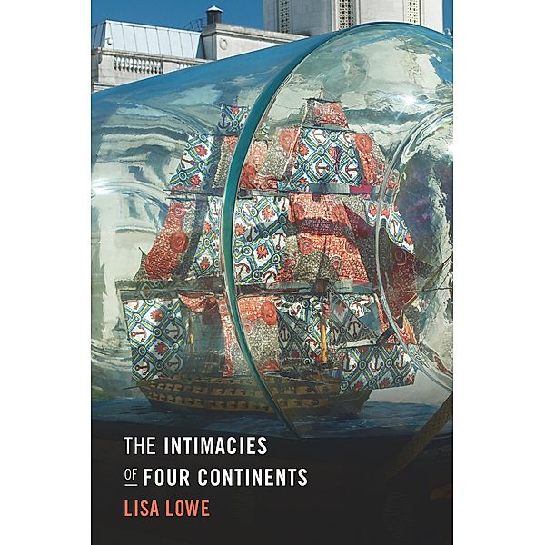 Intimacies of Four Continents, Lowe Lisa Lowe
