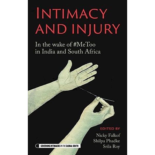 Intimacy and injury / Governing Intimacies in the Global South