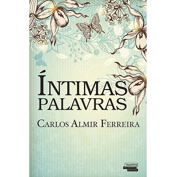 Íntimas Palavras, Carlos Almir Ferreira