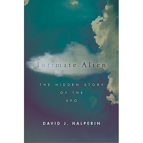 Intimate Alien / Spiritual Phenomena, David J. Halperin
