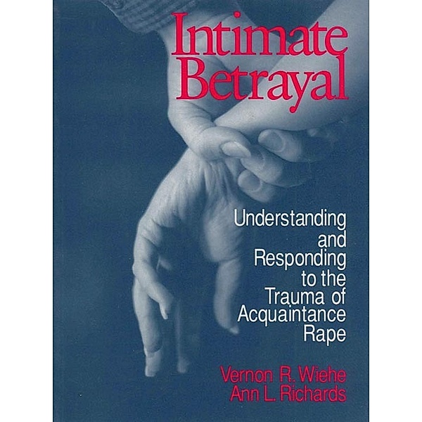 Intimate Betrayal, Vernon R. Wiehe, Ann S. Richards