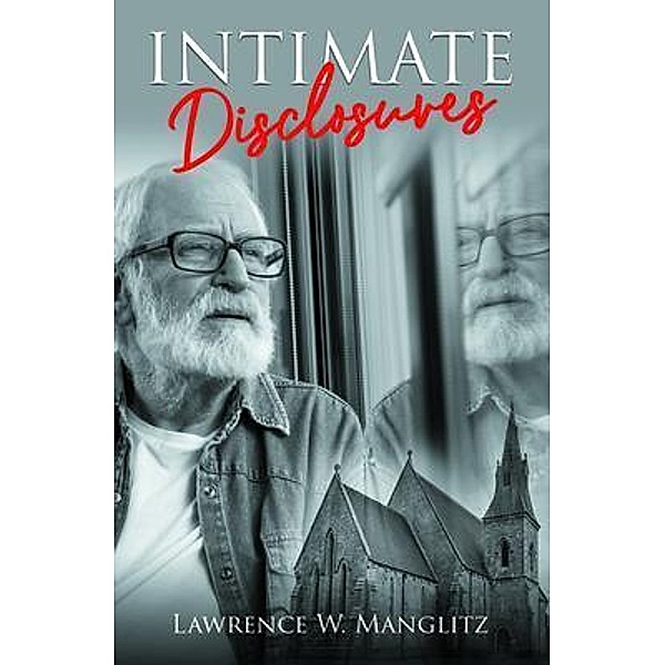 Intimate Disclosures / Stratton Press, Lawrence W. Manglitz
