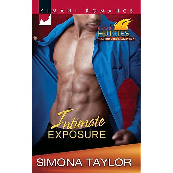 Intimate Exposure (Kimani Hotties, Book 18), Simona Taylor