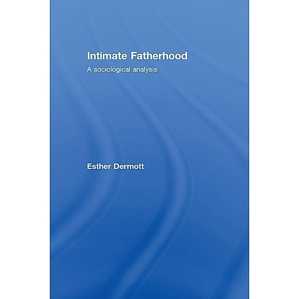 Intimate Fatherhood, Esther Dermott