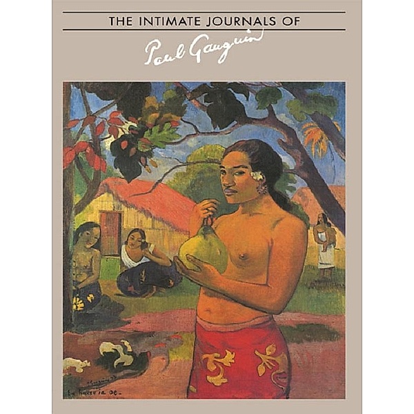 Intimate Journals Of Paul Gaugui, Gauguin
