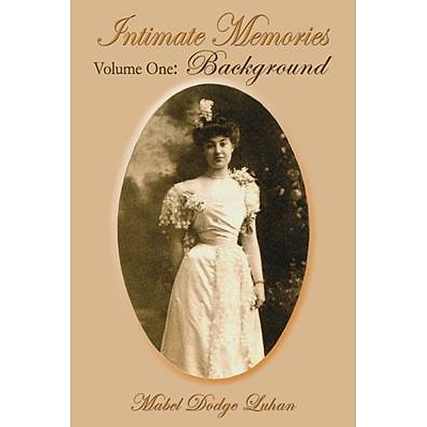 Intimate Memories, Volume One, Mabel Luhan