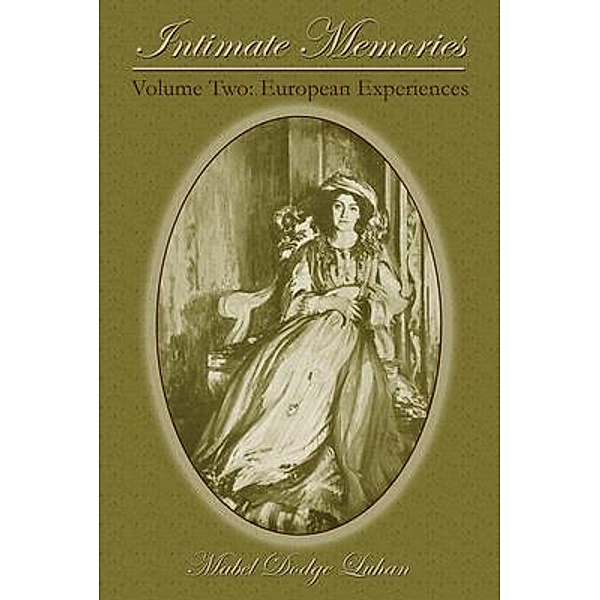 Intimate Memories, Volume Two, Mabel Dodge Luhan