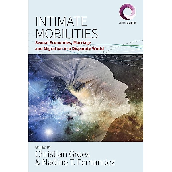 Intimate Mobilities / Worlds in Motion Bd.3