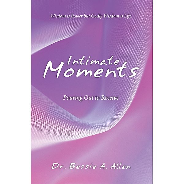 Intimate Moments, Bessie A. Allen