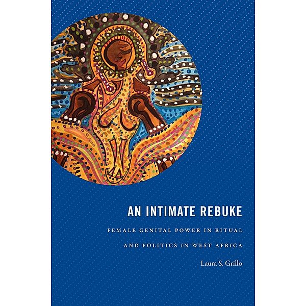 Intimate Rebuke / Religious Cultures of African and African Diaspora People, Grillo Laura S. Grillo