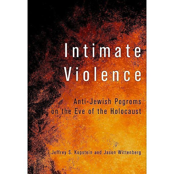 Intimate Violence, Jeffrey S. Kopstein, Jason Wittenberg