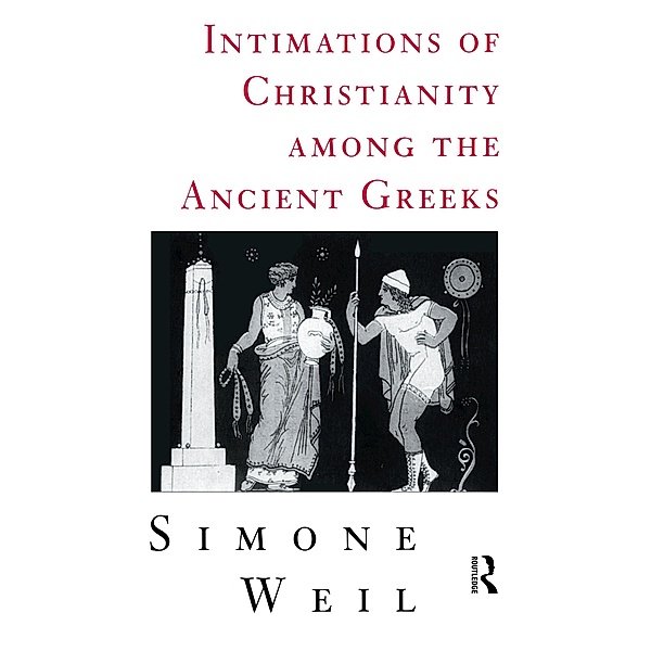 Intimations of Christianity Among The Greeks, Simone Weil