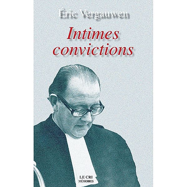 Intimes convictions, Éric Vergauwen