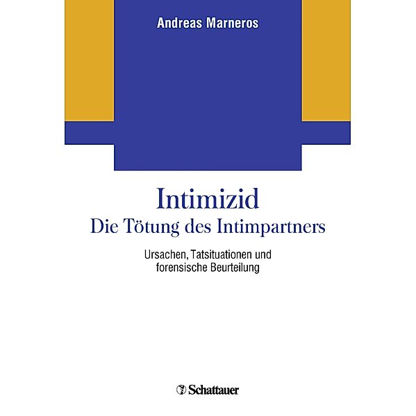 Intimizid - Die Tötung des Intimpartners, Andreas Marneros