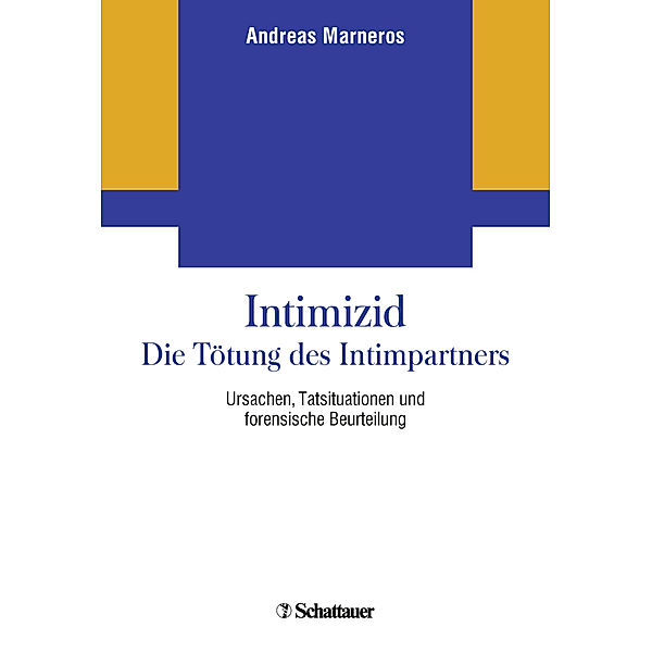 Intimizid - Die Tötung des Intimpartners, Andreas Marneros