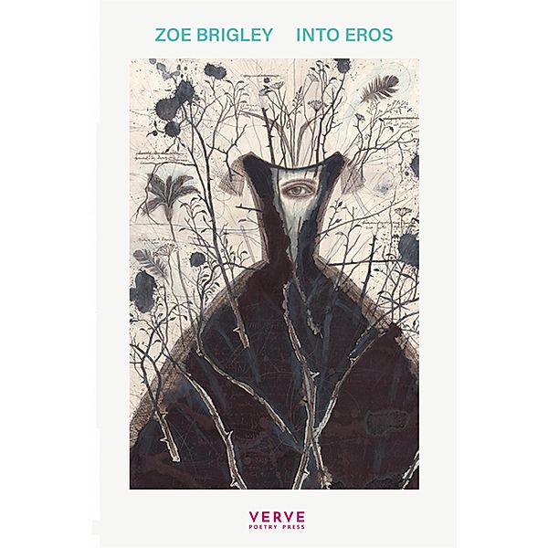 Into Eros, Zoe Brigley