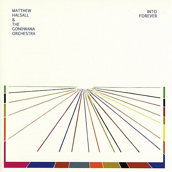 Into Forever, Matthew Halsall & the Gondwana Orchestra