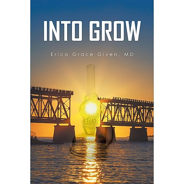 Into Grow, Erica Grace Given MD