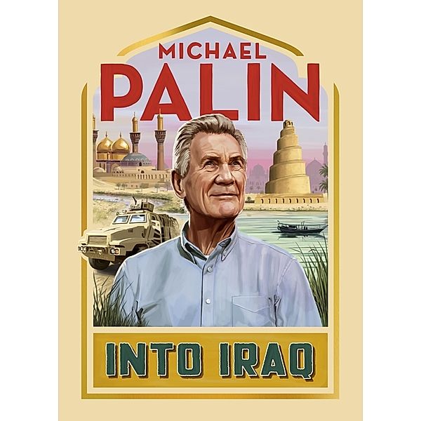 Into Iraq, Michael Palin