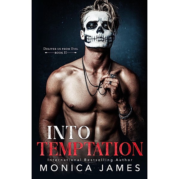 Into Temptation / Deliver Us from Evil Bd.2, Monica James