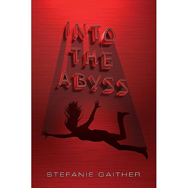 Into the Abyss, Stefanie Gaither