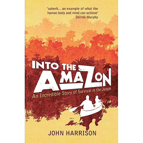 Into the Amazon, John Harrison