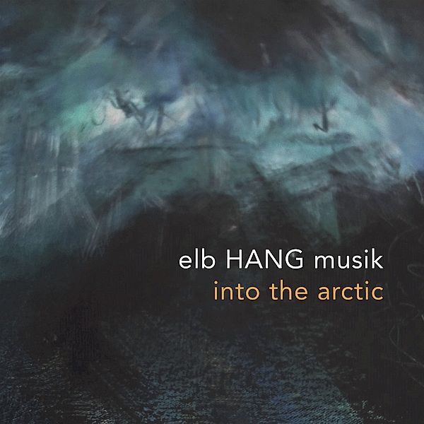 Into The Arctic, elb HANG musik