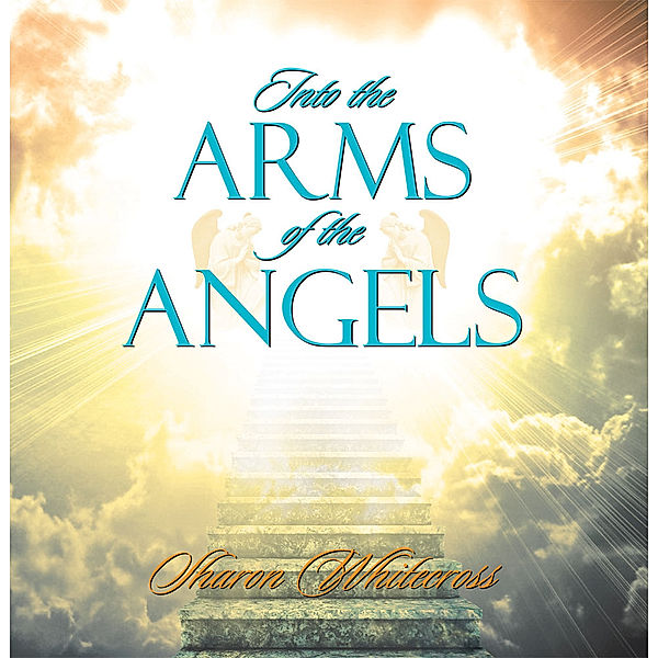 Into the Arms of the Angels, Sharon Whitecross