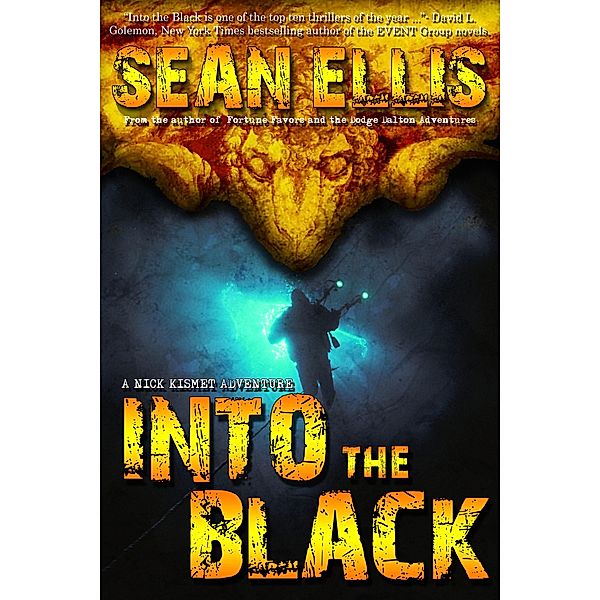 Into the Black (Nick Kismet Adventures, #2) / Nick Kismet Adventures, Sean Ellis