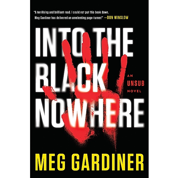 Into the Black Nowhere, Meg Gardiner