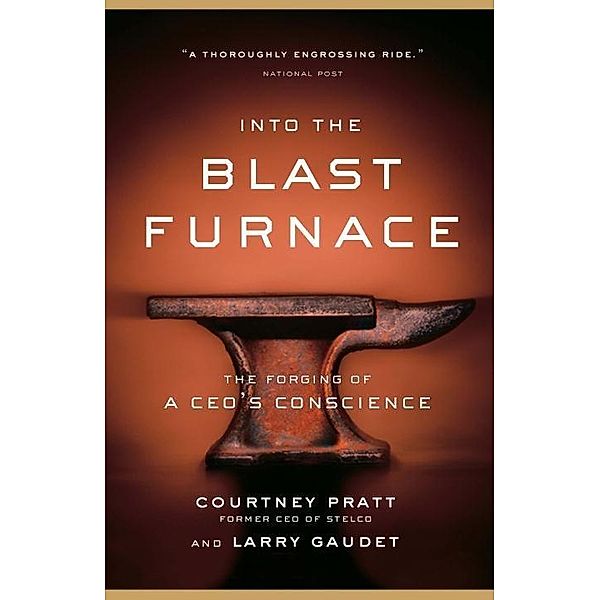 Into the Blast Furnace, Courtney Pratt, Larry Gaudet