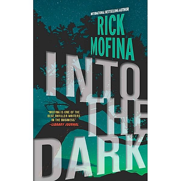 Into the Dark, Rick Mofina