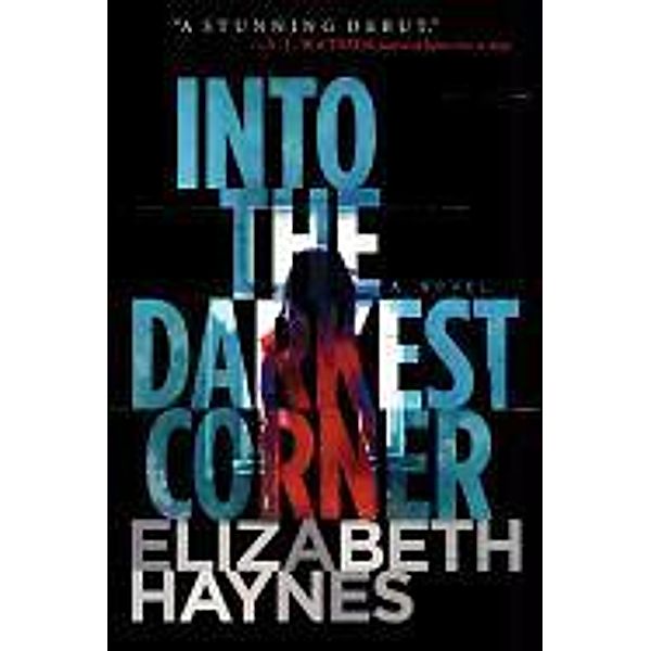 Into the Darkest Corner, Elizabeth Haynes