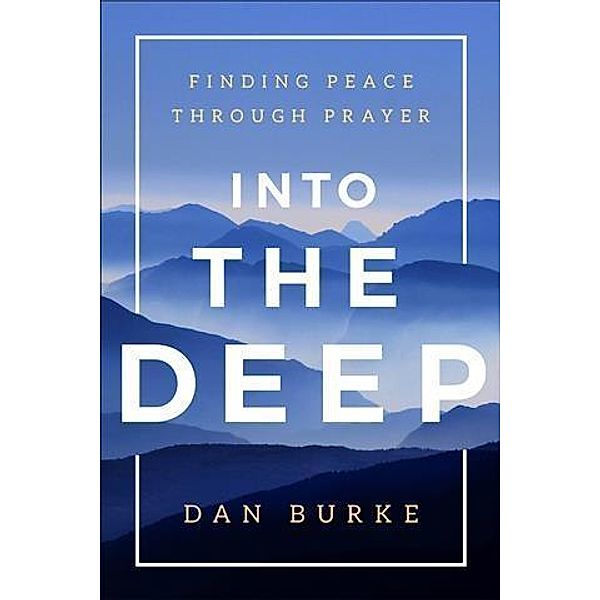 Into the Deep, Dan Burke